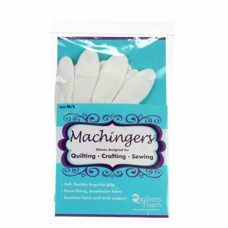 Quilters Touch Machingers Gloves are designed just for machine quilters. They are soft and have a flexible fingertip grip that gives you full control with less resistance and drag on fabric.