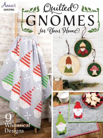 Bring some good luck along with a little bit of whimsy to your home or that of a loved one with these fun projects featuring gnomes. Find playful designs for all rooms of the house including projects for the kitchen, sewing room, holidays or a special gift.  Pages: 30 Publish Date: 09/10/2021 Softcover