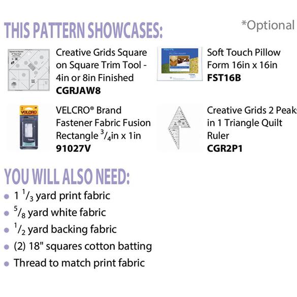 Ready to take a step forward in your quilt-ability? It's time to make some pillows! The Cut Loose Press Storm at Sea Pillow Pattern is a perfect follow-up to your first projects. This pattern requires minimal time and material, making it ideal for quick-quilting and getting some practice in before you move on to more intricate work. Complete this project using the Creative Grids Two Peaks in One and Square on Square 8" trimming tools (not included).