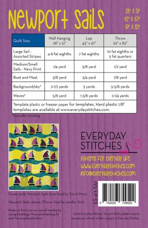 Newport Sails by Everyday Stitches is a fun and charming quilt that will delight the sailor (or ocean-lover) in your life! Gentle, pieced curves make the sail and waves a delightful change from more traditional sailboat patterns. Novelty fabrics and batiks both look especially fun when used for the sails! All Everyday Stitches patterns are thoughtfully created and thoroughly tested for accuracy and fun! 